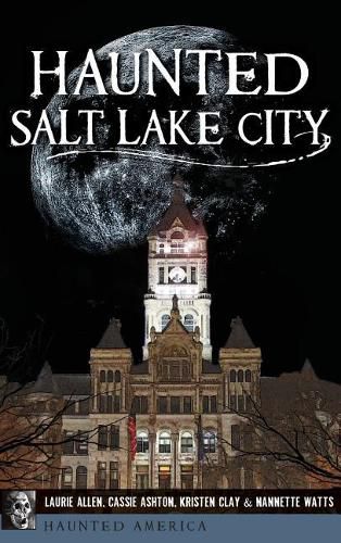 Haunted Salt Lake City