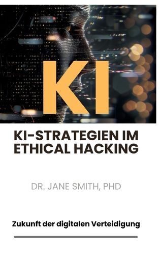 Cover image for KI-Strategien im Ethical Hacking