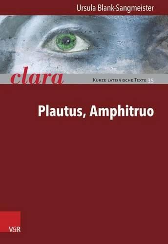 Cover image for Plautus, Amphitruo: Clara. Kurze Lateinische Texte