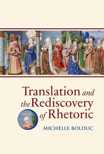 Cover image for Translation and the Rediscovery of Rhetoric