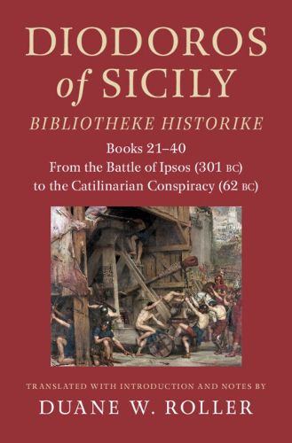 Cover image for Diodoros of Sicily: Bibliotheke Historike