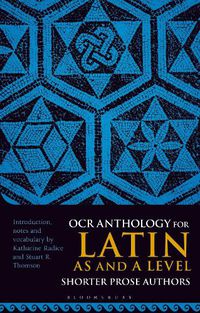 Cover image for OCR Anthology for Latin AS and A Level Shorter Prose Authors