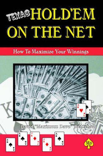 Cover image for Texas Hold'em On The Net: How to Maximize Your Winnings