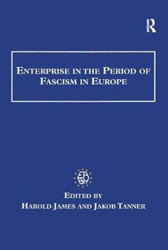 Cover image for Enterprise in the Period of Fascism in Europe