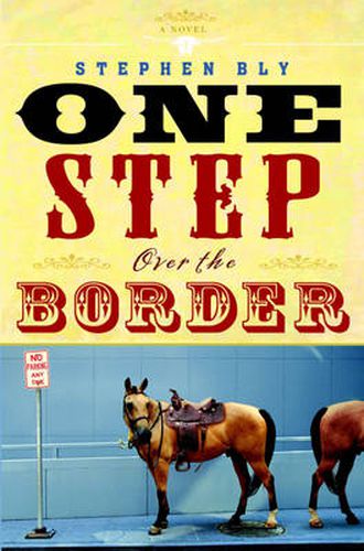 Cover image for One Step Over the Border: A Novel