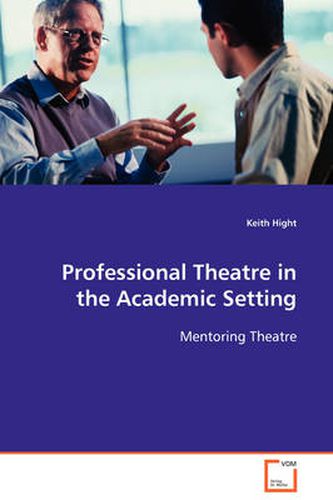 Cover image for Professional Theatre in the Academic Setting