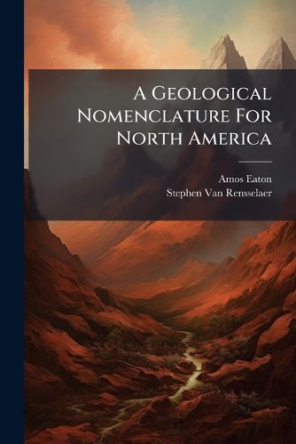 Cover image for A Geological Nomenclature For North America