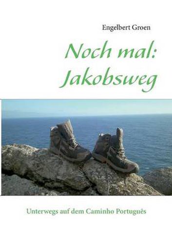 Cover image for Noch mal: Jakobsweg: Unterwegs auf dem Caminho Portugues