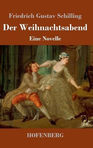 Der Weihnachtsabend: Eine Novelle