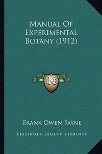 Cover image for Manual of Experimental Botany (1912)