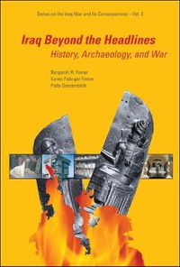 Cover image for Iraq Beyond The Headlines: History, Archaeology, And War