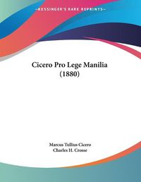 Cover image for Cicero Pro Lege Manilia (1880)