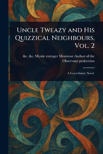 Cover image for Uncle Tweazy and His Quizzical Neighbours, Vol. 2