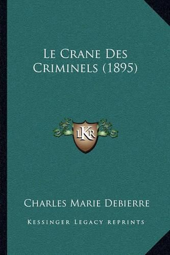 Le Crane Des Criminels (1895)