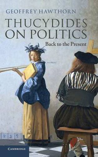 Cover image for Thucydides on Politics: Back to the Present