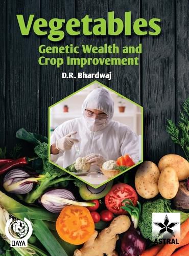 Cover image for Vegetables Genetic Wealth and Crop Improvement