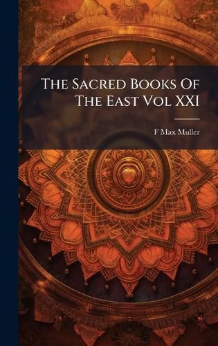 Cover image for The Sacred Books Of The East Vol XXI