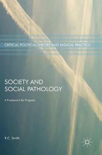 Cover image for Society and Social Pathology: A Framework for Progress