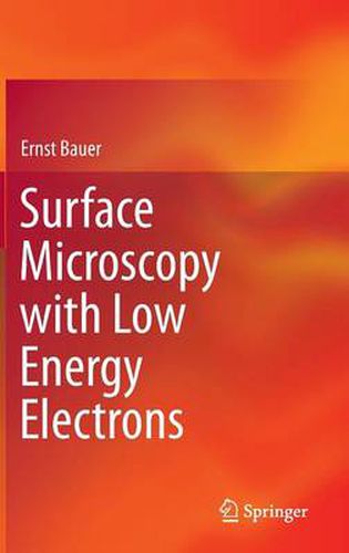 Cover image for Surface Microscopy with Low Energy Electrons