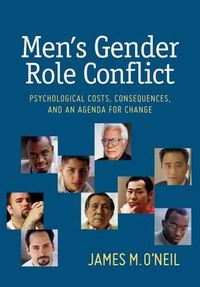 Cover image for Men's Gender Role Conflict: Psychological Costs, Consequences, and an Agenda for Change