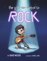 Cover image for The Girl Who Wanted to Rock