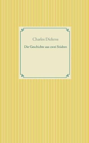 Cover image for Die Geschichte von zwei Stadten