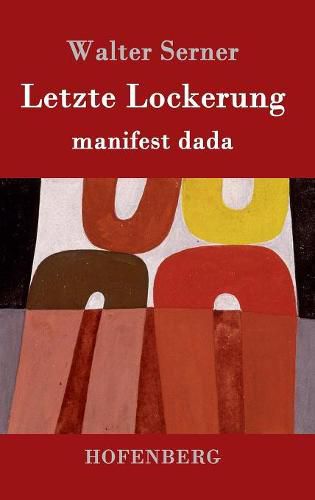 Cover image for Letzte Lockerung: manifest dada