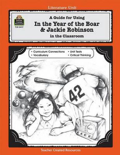 Cover image for A Guide for Using in the Year of the Boar & Jackie Robinson in the Classroom