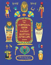 Cover image for The Unofficial Guide to the Ancient Egyptian Afterlife