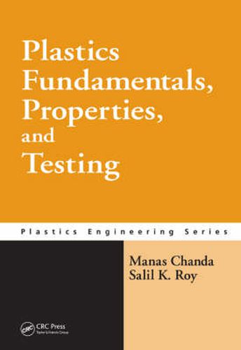 Cover image for Plastics Fundamentals, Properties, and Testing