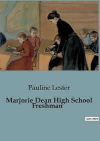 Cover image for Marjorie Dean High School Freshman