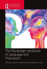 Cover image for The Routledge Handbook of Language and Persuasion