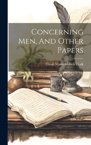 Cover image for Concerning Men, And Other Papers