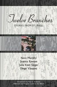 Cover image for Twelve Branches: Stories from St. Paul