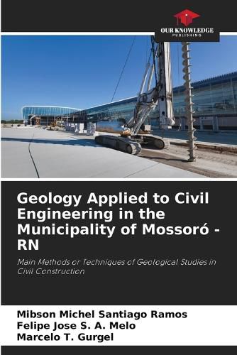 Geology Applied to Civil Engineering in the Municipality of Mossoro - RN