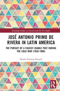 Cover image for Jose Antonio Primo de Rivera in Latin America