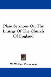 Cover image for Plain Sermons on the Liturgy of the Church of England