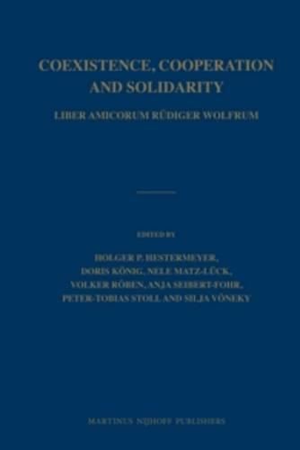 Coexistence, Cooperation and Solidarity (2 vols.): Liber Amicorum Rudiger Wolfrum