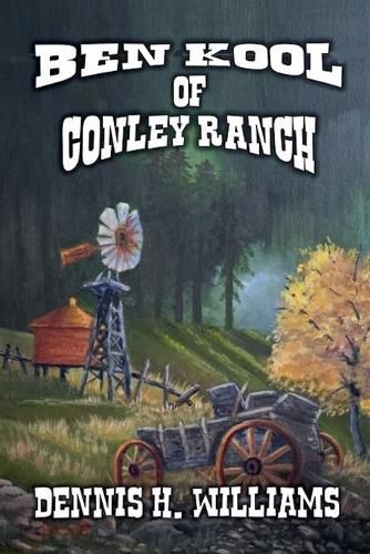 Cover image for Ben Kool of Conley Ranch