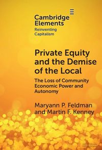 Cover image for Private Equity and the Demise of the Local