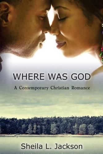 Where Was God: Big City Lies. Small Town Secrets