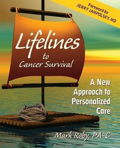 Cover image for Lifelines to Cancer Survival: A New Approach to Personalized Care