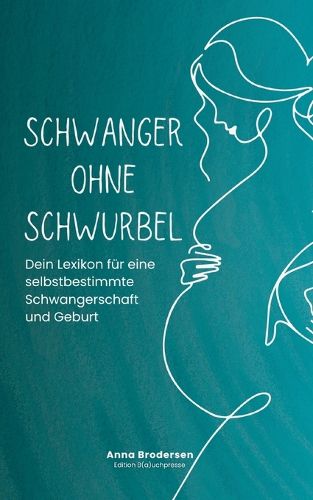 Cover image for Schwanger ohne Schwurbel