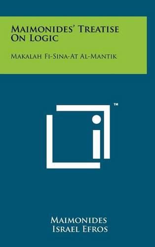 Cover image for Maimonides' Treatise on Logic: Makalah Fi-Sina-At Al-Mantik