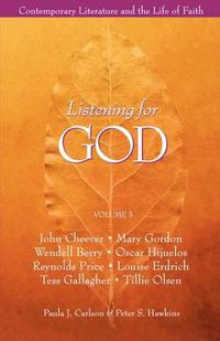 Cover image for Listening for God: Contemporary Literature and the Life of Faith