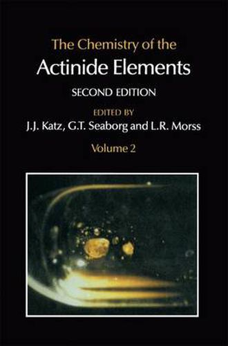 The Chemistry of the Actinide Elements: Volume 2