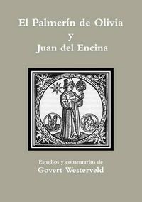 Cover image for El Palmerin de Olivia y Juan del Encina