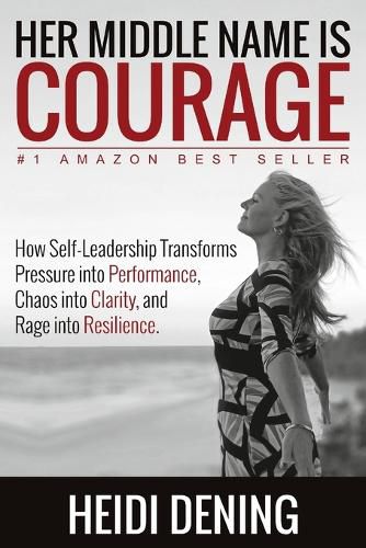 Cover image for Her Middle Name Is Courage (paperback)