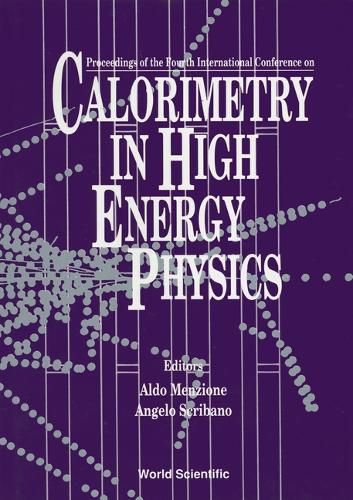 Cover image for Calorimetry In High Energy Physics - Proceedings Of The 4th International Conference