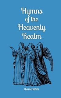 Cover image for Hymns of the Heavenly Realm